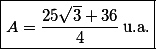\boxed{A=\frac{25 \sqrt{3}+36}{4}\,\text{u.a.}}